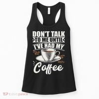 Coffee Lovers Don't Talk To Me Until I've Had My Coffee Women's Tank Top thumb 0