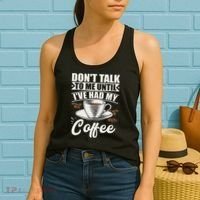 Coffee Lovers Don't Talk To Me Until I've Had My Coffee Women's Tank Top thumb 2