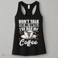 Coffee Lovers Don't Talk To Me Until I've Had My Coffee Women's Tank Top thumb 3