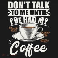 Coffee Lovers Don't Talk To Me Until I've Had My Coffee Baby Bodysuit thumb 2