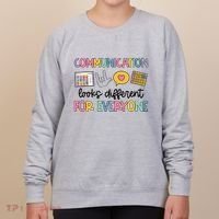 Communication Looks Different For Everyone Speech Therapy Women's Sweatshirt thumb 0