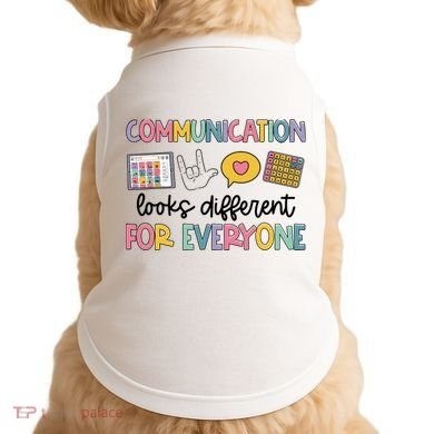Communication Looks Different For Everyone Speech Therapy Doggie Tank