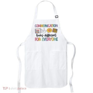 Communication Looks Different For Everyone Speech Therapy Apron