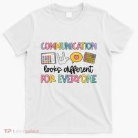 Communication Looks Different For Everyone Speech Therapy T-Shirt thumb 0