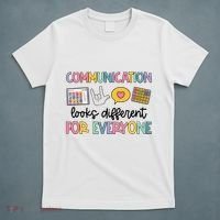 Communication Looks Different For Everyone Speech Therapy T-Shirt thumb 5