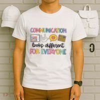 Communication Looks Different For Everyone Speech Therapy T-Shirt thumb 6