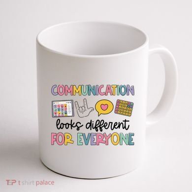 Communication Looks Different For Everyone Speech Therapy Coffee Mug back
