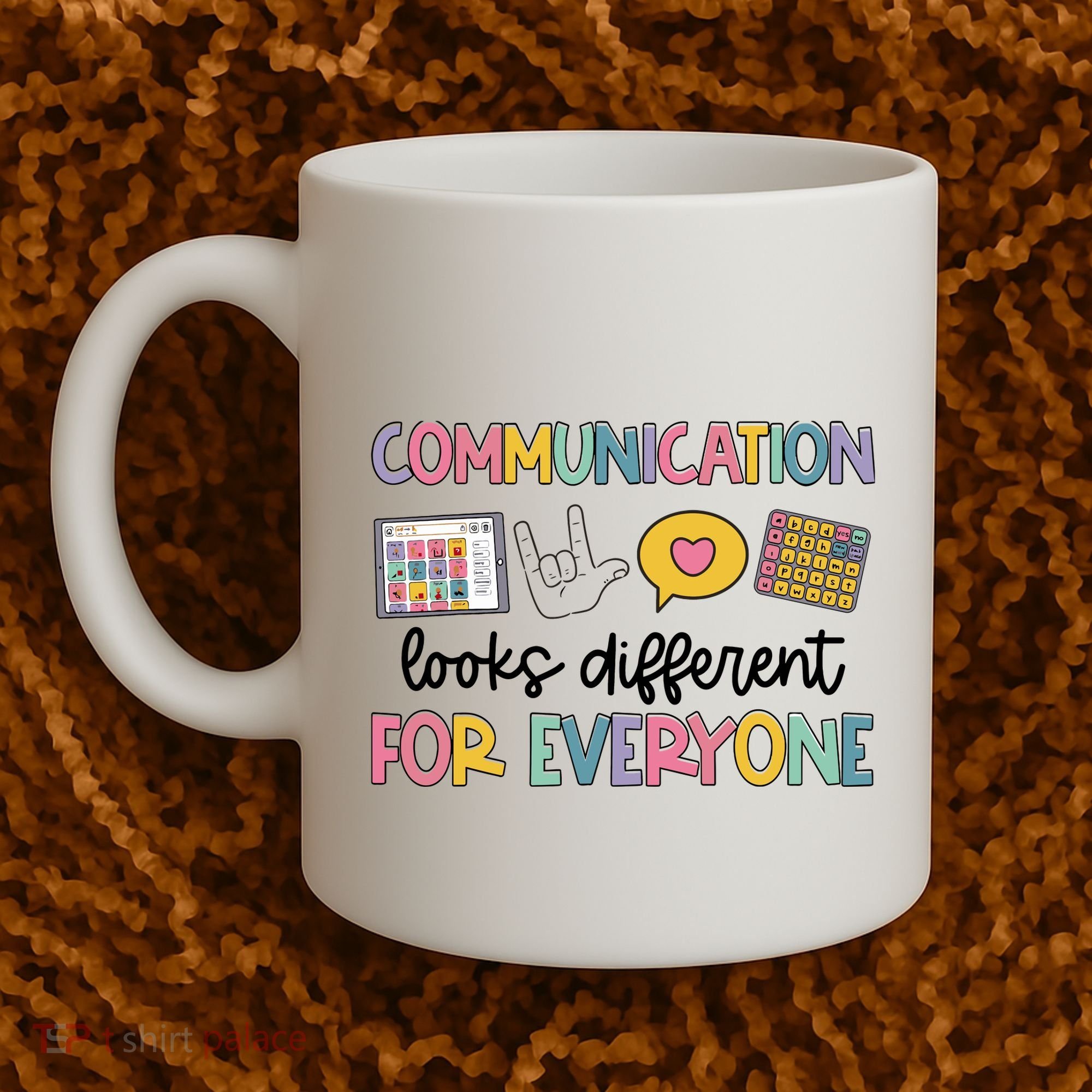 Communication Looks Different For Everyone Speech Therapy Coffee Mug