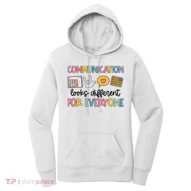 Communication Looks Different For Everyone Speech Therapy Women's Hoodie