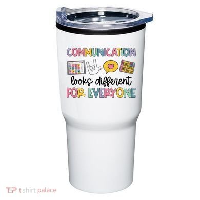 Communication Looks Different For Everyone Speech Therapy Tumbler