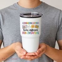 Communication Looks Different For Everyone Speech Therapy Tumbler thumb 2