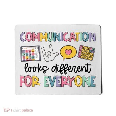Communication Looks Different For Everyone Speech Therapy Mousepad