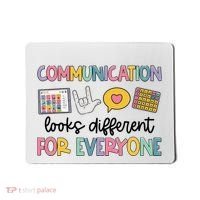 Communication Looks Different For Everyone Speech Therapy Mousepad thumb 0