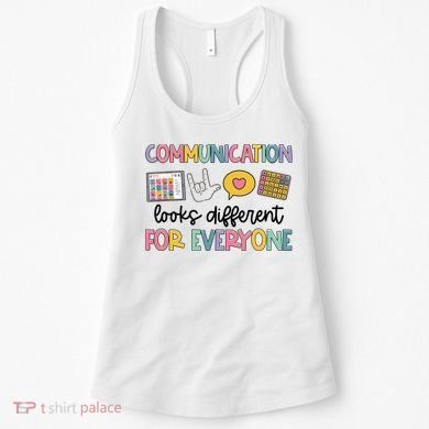 Communication Looks Different For Everyone Speech Therapy Women's Tank Top