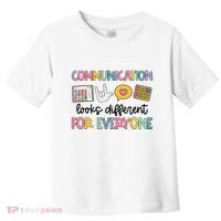Communication Looks Different For Everyone Speech Therapy Toddler T-Shirt thumb 0