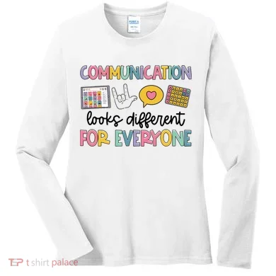 Communication Looks Different For Everyone Speech Therapy Women's Long Sleeve Shirt