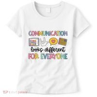Communication Looks Different For Everyone Speech Therapy Women's T-Shirt thumb 0