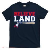 Cleveland Believe Land Baseball Bat T-Shirt thumb 0