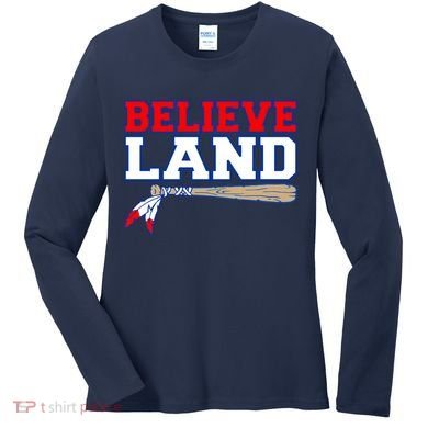 Cleveland Believe Land Baseball Bat Women's Long Sleeve Shirt