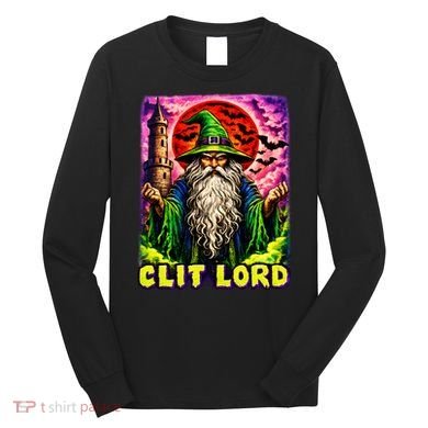 Clit Lord Funny Offensive Wizzard Long Sleeve Shirt