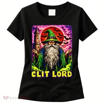 Clit Lord Funny Offensive Wizzard Women's T-Shirt