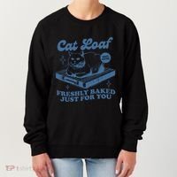 Cat Loaf Freshly Baked Just For You Women's Sweatshirt thumb 0