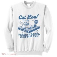 Cat Loaf Freshly Baked Just For You Sweatshirt thumb 0