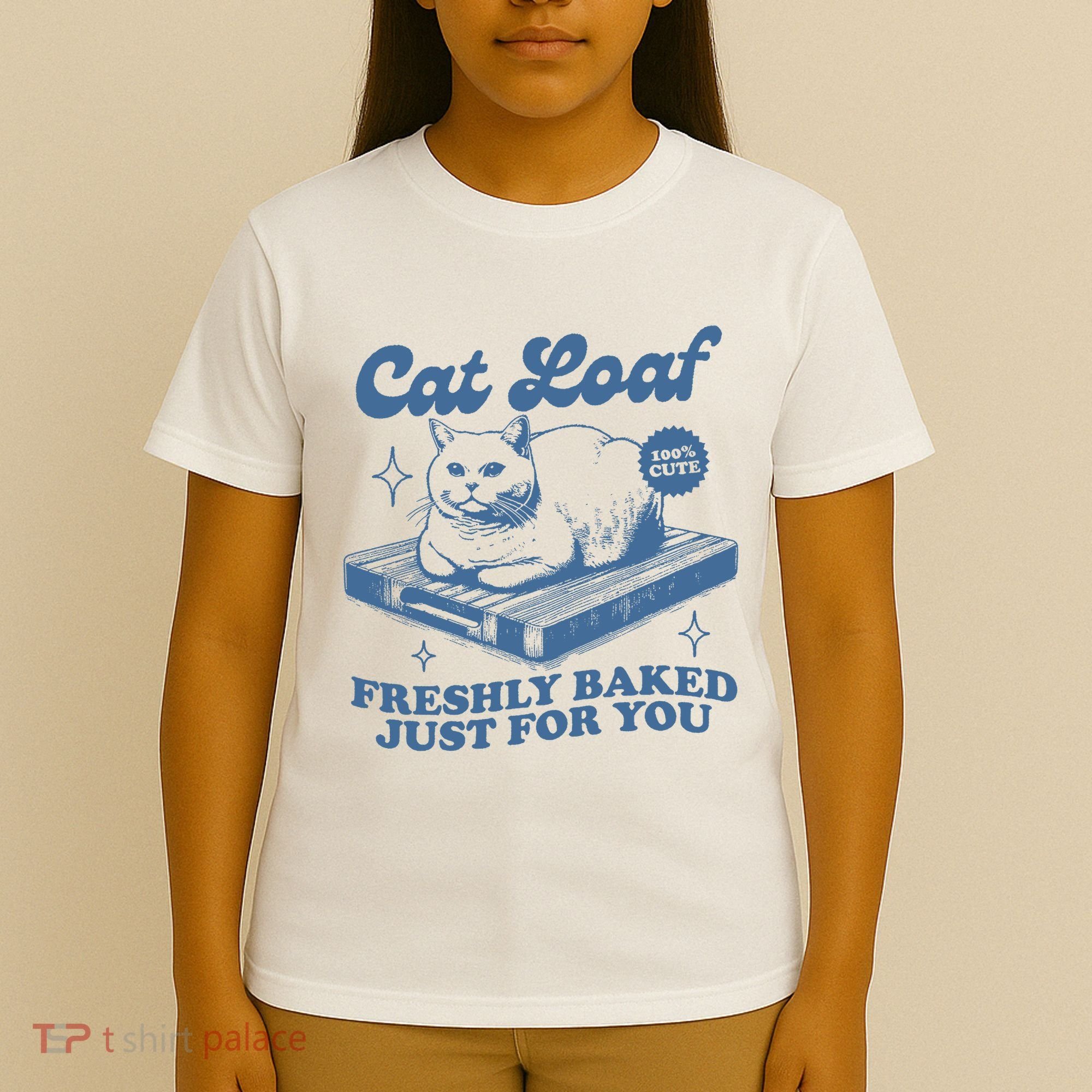 Cat Loaf Freshly Baked Just For You T-Shirt