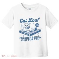 Cat Loaf Freshly Baked Just For You Toddler T-Shirt thumb 0