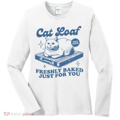 Cat Loaf Freshly Baked Just For You Women's Long Sleeve Shirt