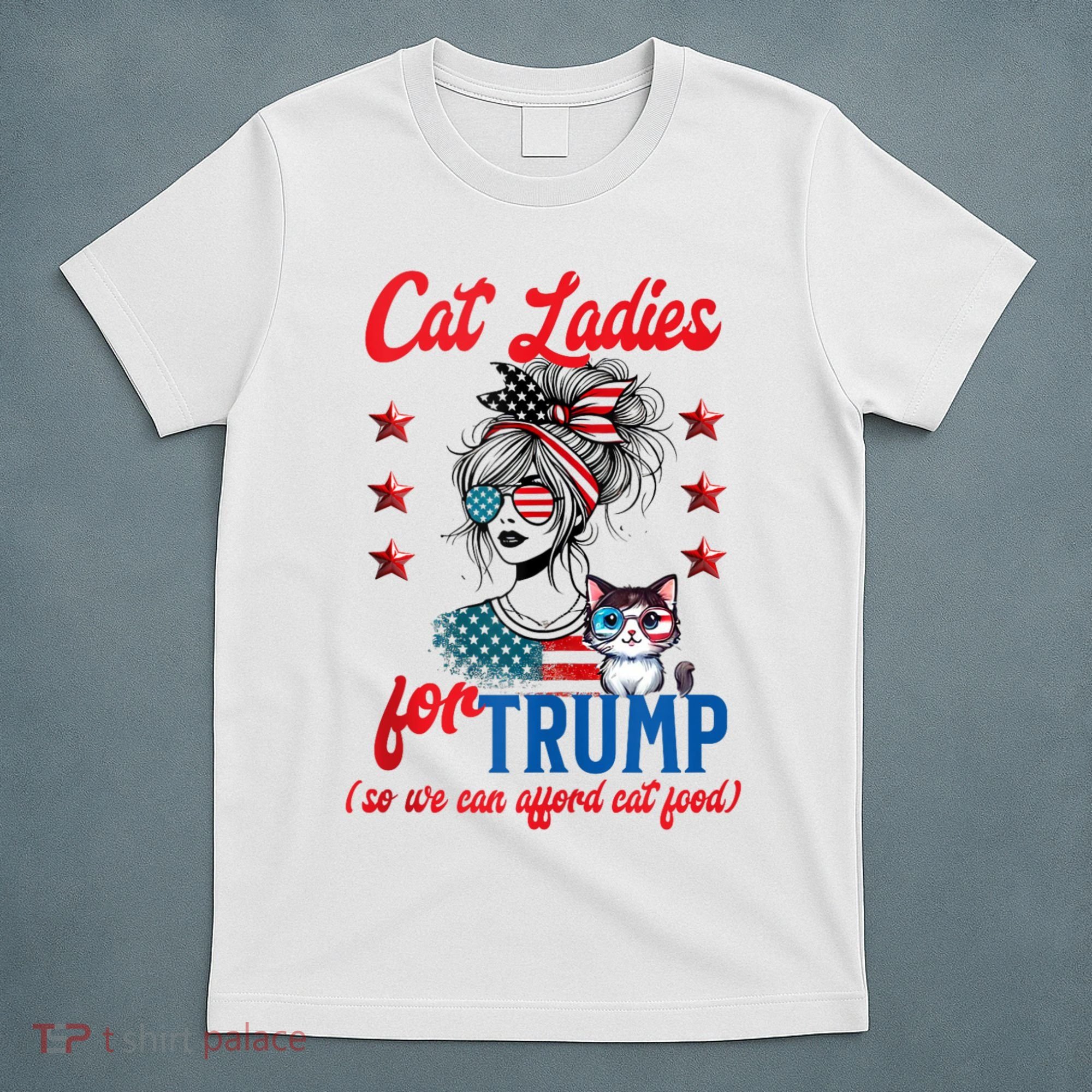 Cat Lady For Trump Funny Political T-Shirt