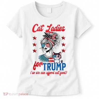 Cat Lady For Trump Funny Political Women's T-Shirt