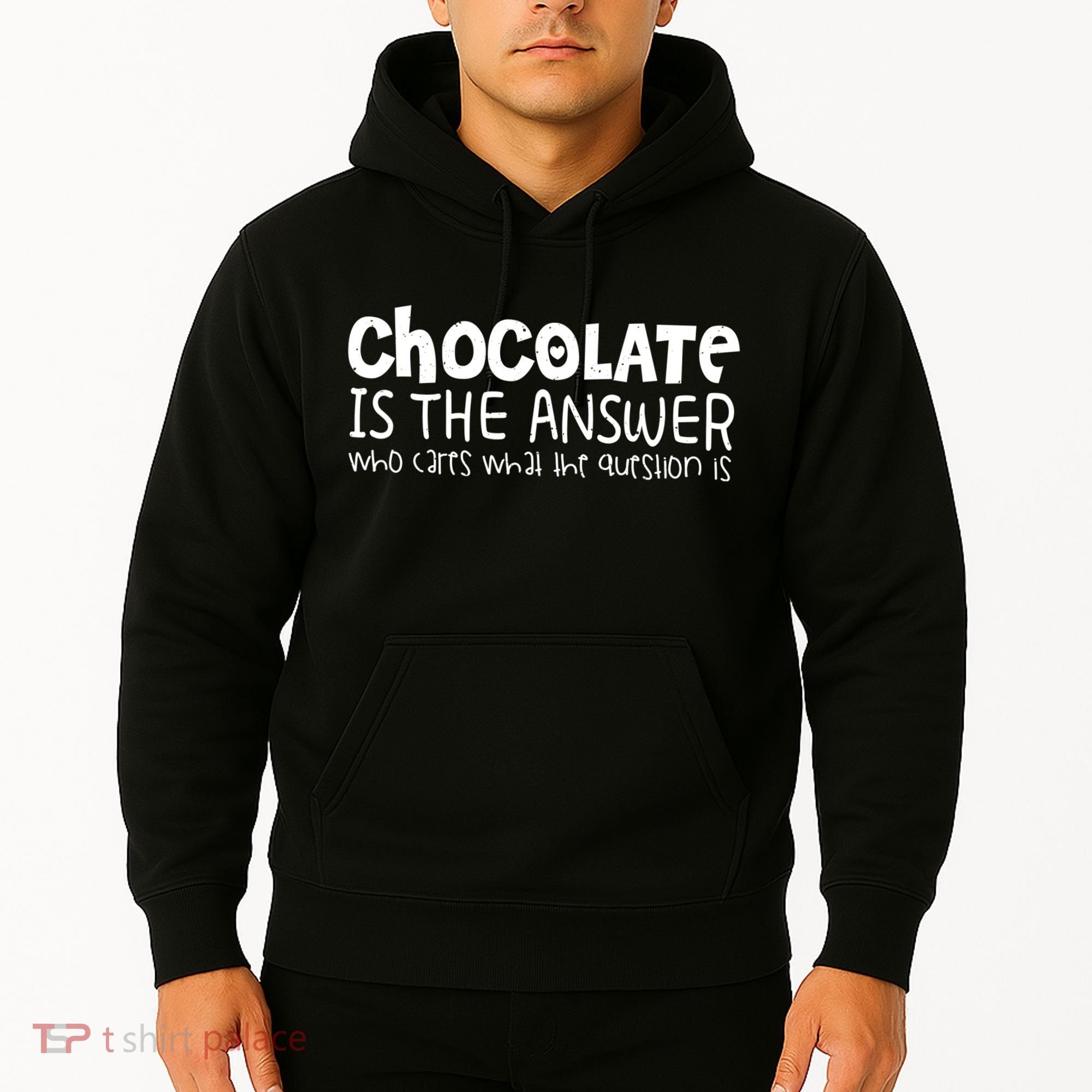 Chocolate Lover Funny Chocolate Is The Answer Gift Hoodie