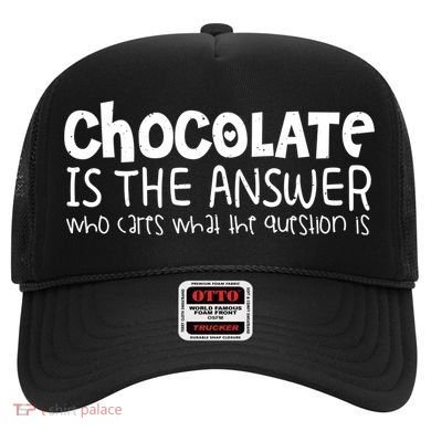 Chocolate Lover Funny Chocolate Is The Answer Gift Hat