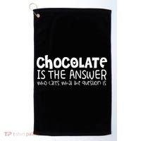 Chocolate Lover Funny Chocolate Is The Answer Gift Golf Towel thumb 0