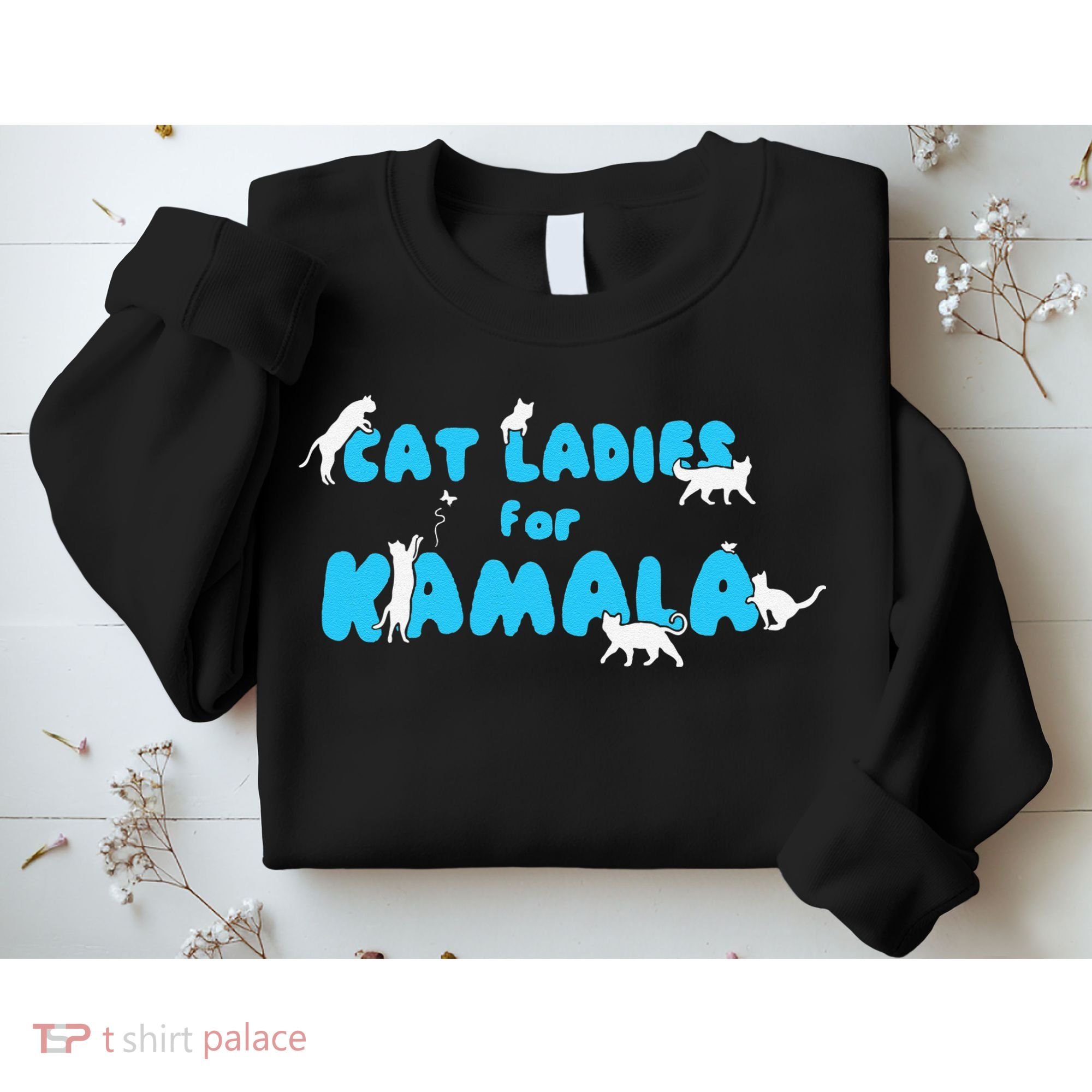 Cat Ladies For Kamala Gift Sweatshirt