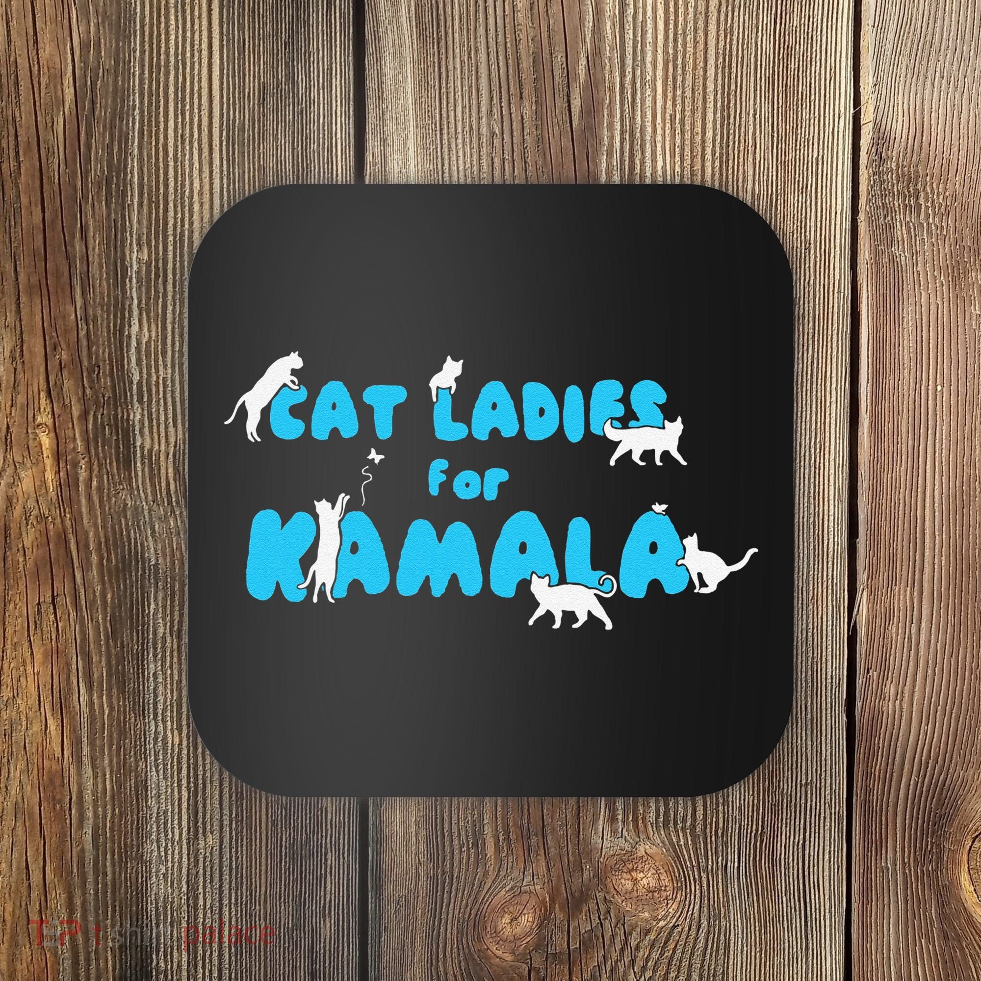 Cat Ladies For Kamala Gift Coaster