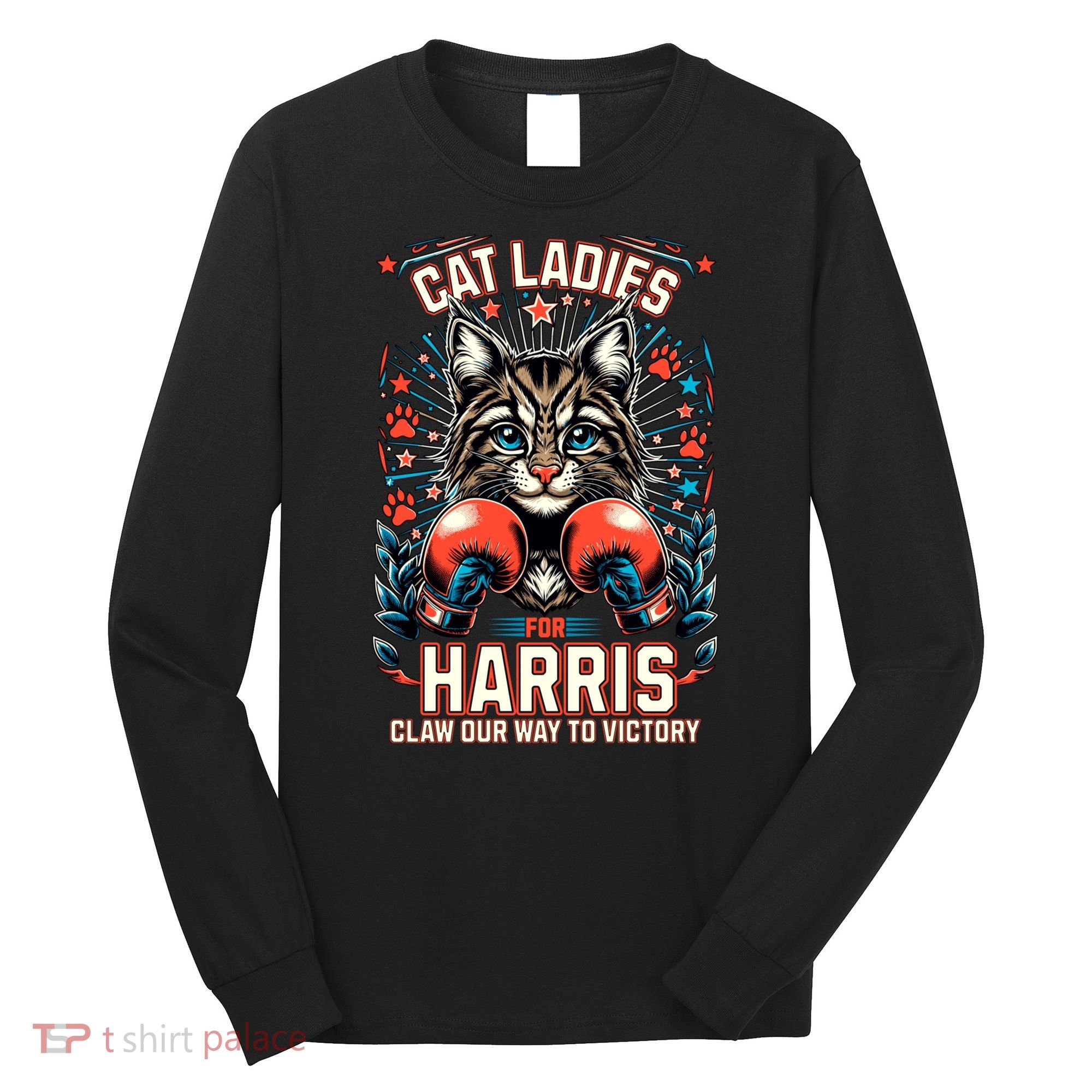 Cat Ladies For Harris For President 2024 Long Sleeve Shirt