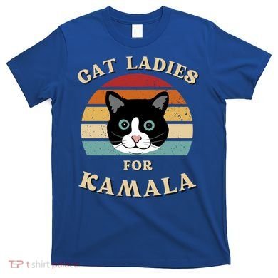 Cat Ladies For Kamala Harris Cool Gift T-Shirt