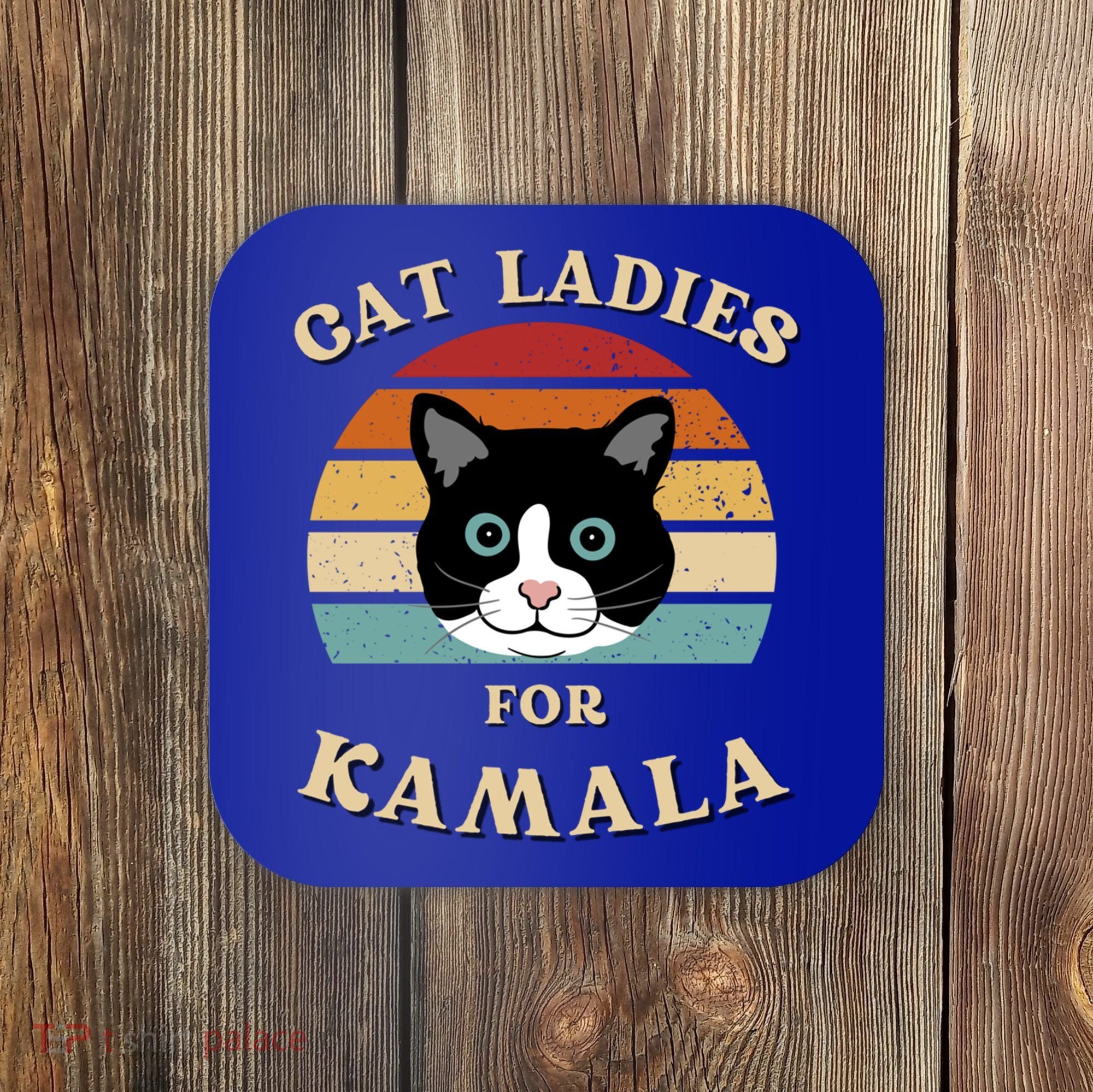 Cat Ladies For Kamala Harris Cool Gift Coaster