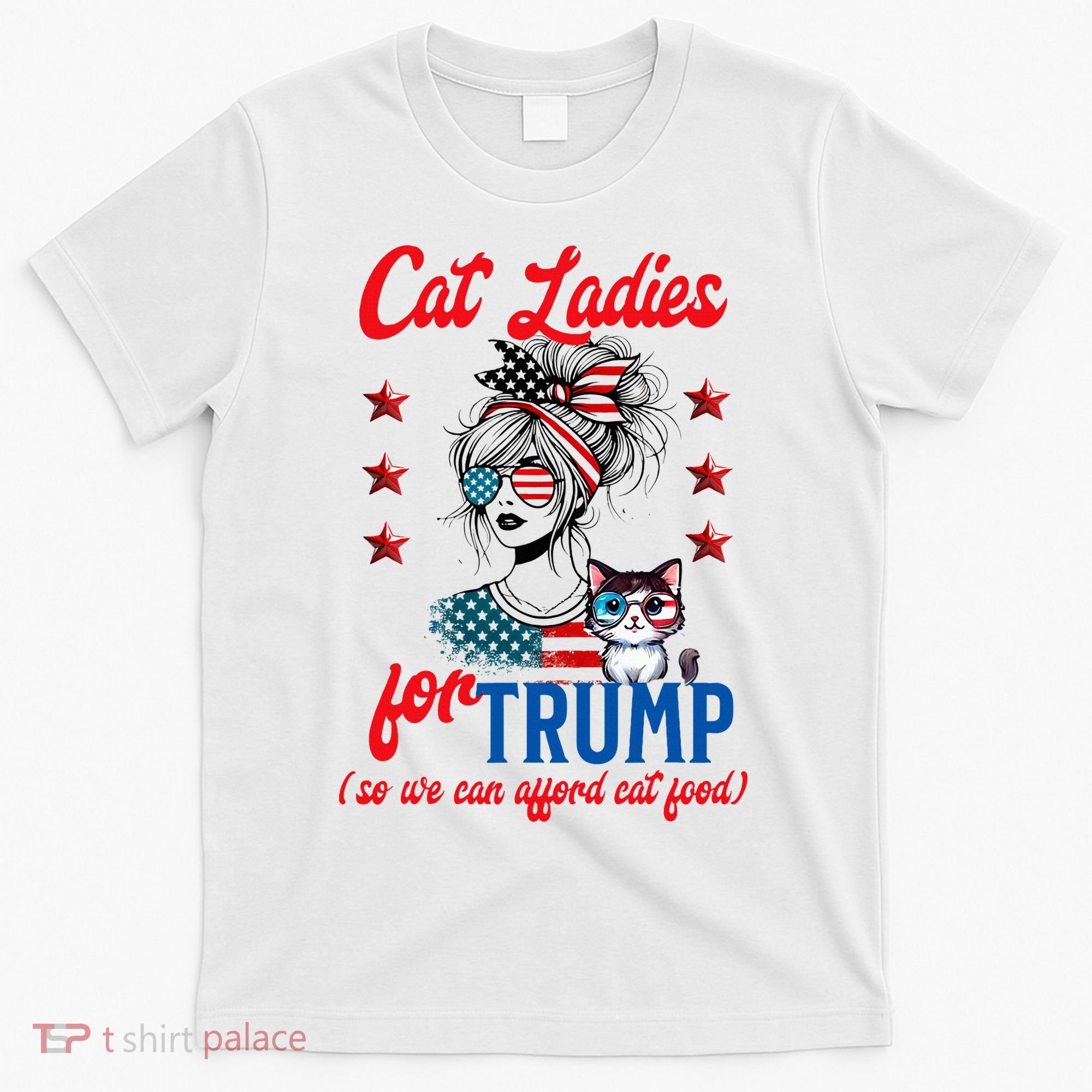 Cat Lady For Trump Funny Political T-Shirt