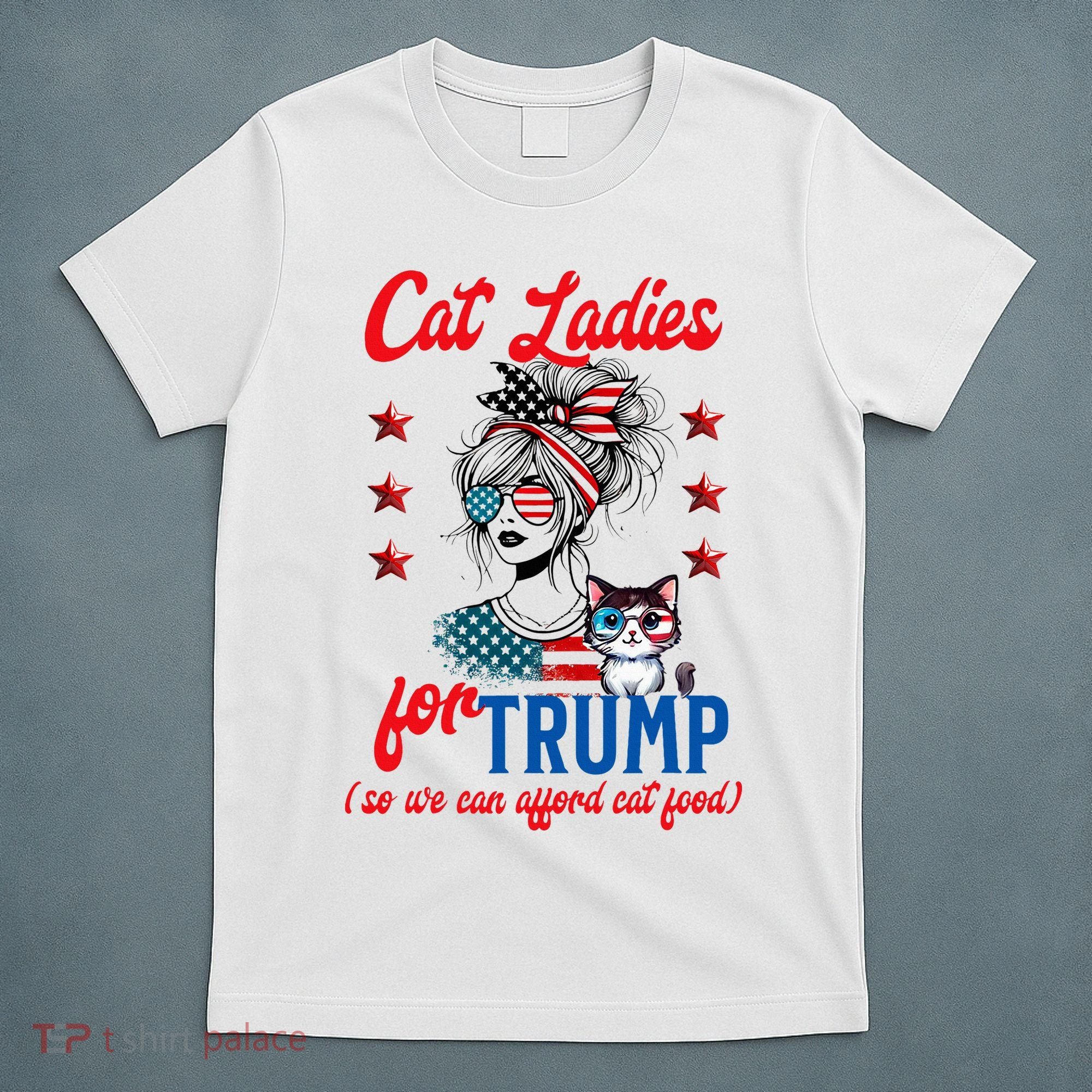 Cat Lady For Trump Funny Political T-Shirt