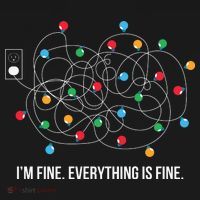 Christmas Lights Funny I'm Fine Everything Is Fine Funny Xmas T-Shirt thumb 7