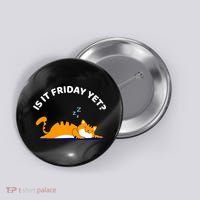 Cat Lover Funny Sleepy Cat Is It Friday Yet Cat Nap Button thumb 0