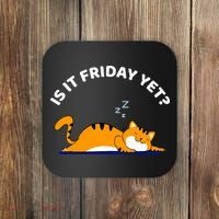 Cat Lover Funny Sleepy Cat Is It Friday Yet Cat Nap Coaster thumb 0