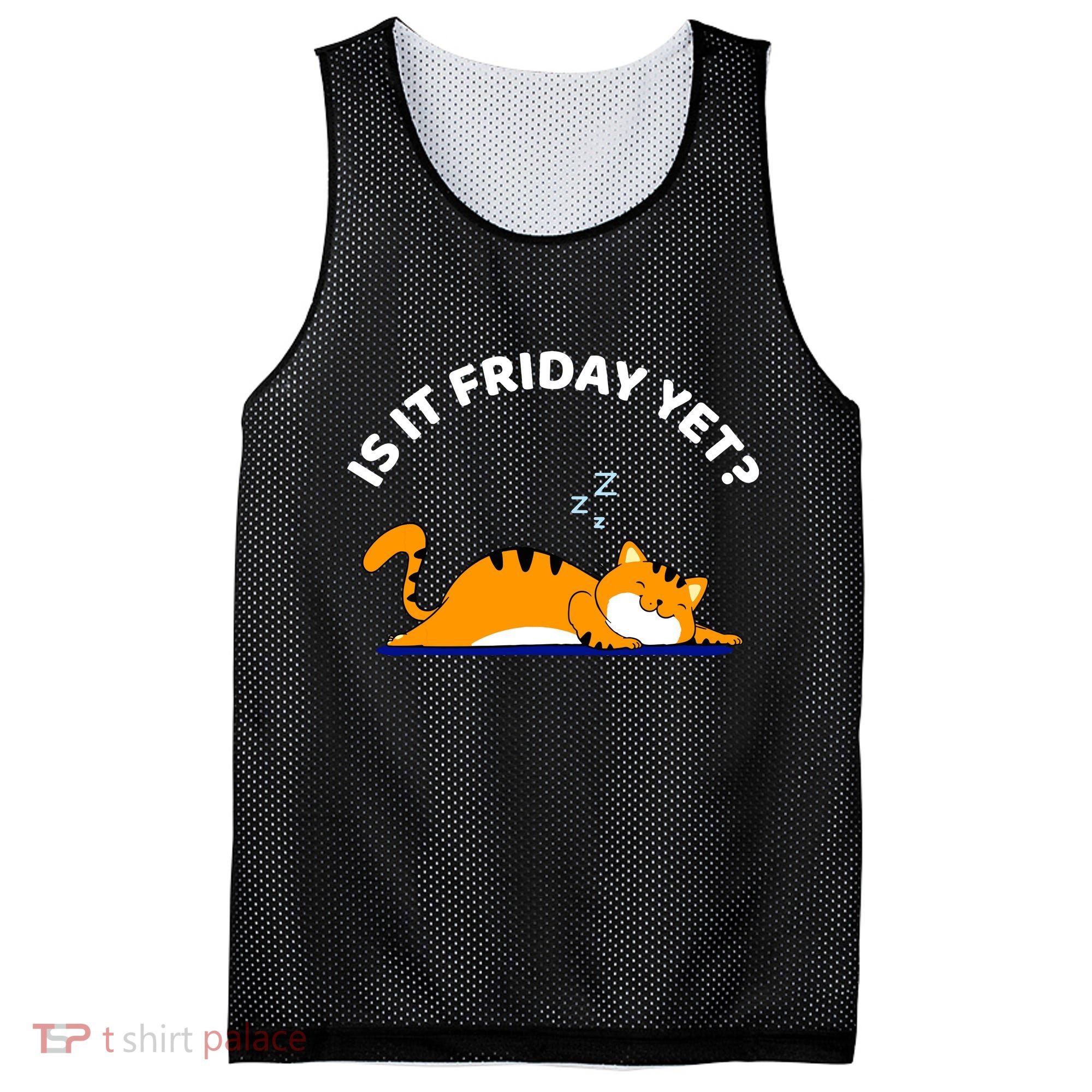 Cat Lover Funny Sleepy Cat Is It Friday Yet Cat Nap Mesh Reversible Basketball Jersey Tank