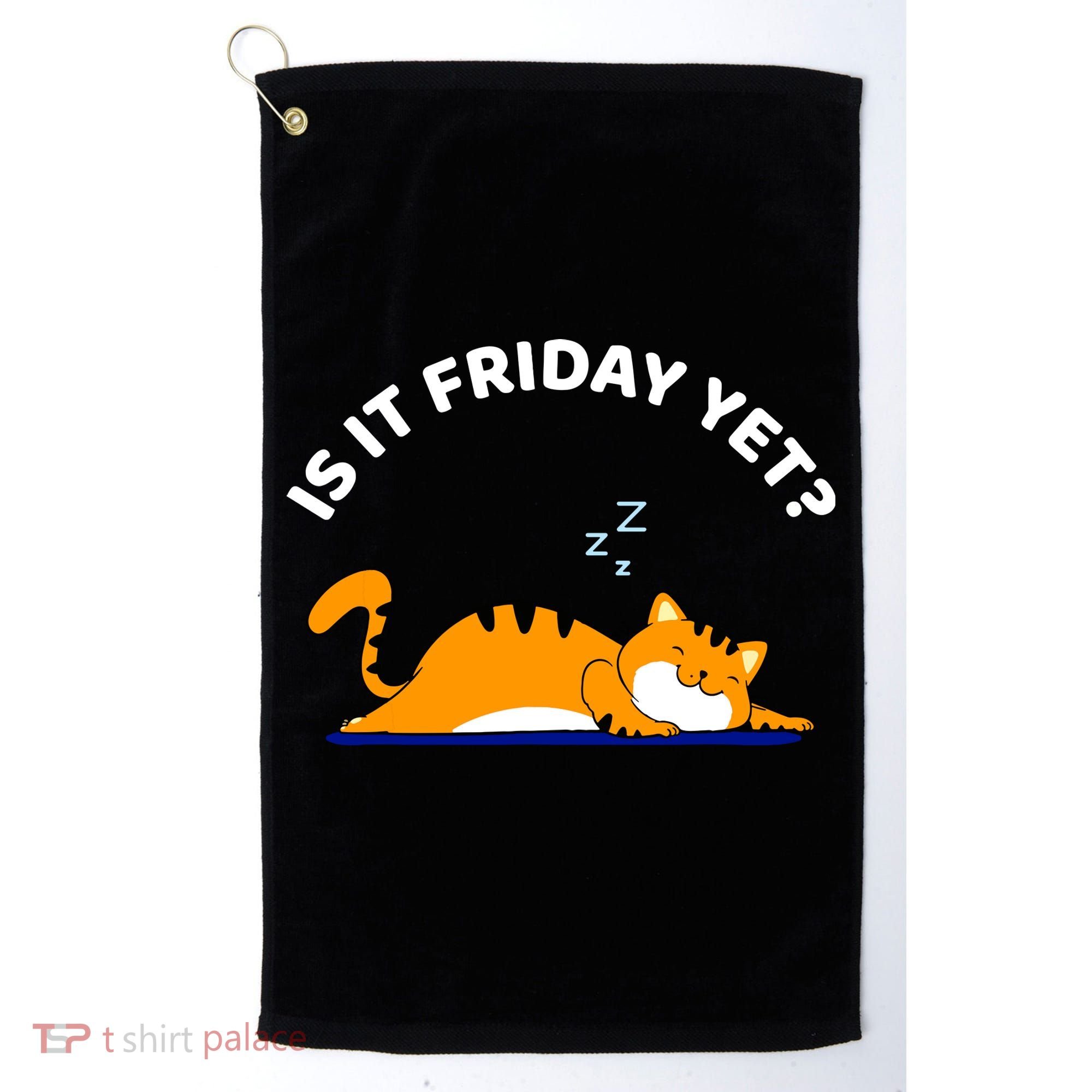 Cat Lover Funny Sleepy Cat Is It Friday Yet Cat Nap Golf Towel