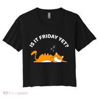 Cat Lover Funny Sleepy Cat Is It Friday Yet Cat Nap Women's Crop Top Tee thumb 0
