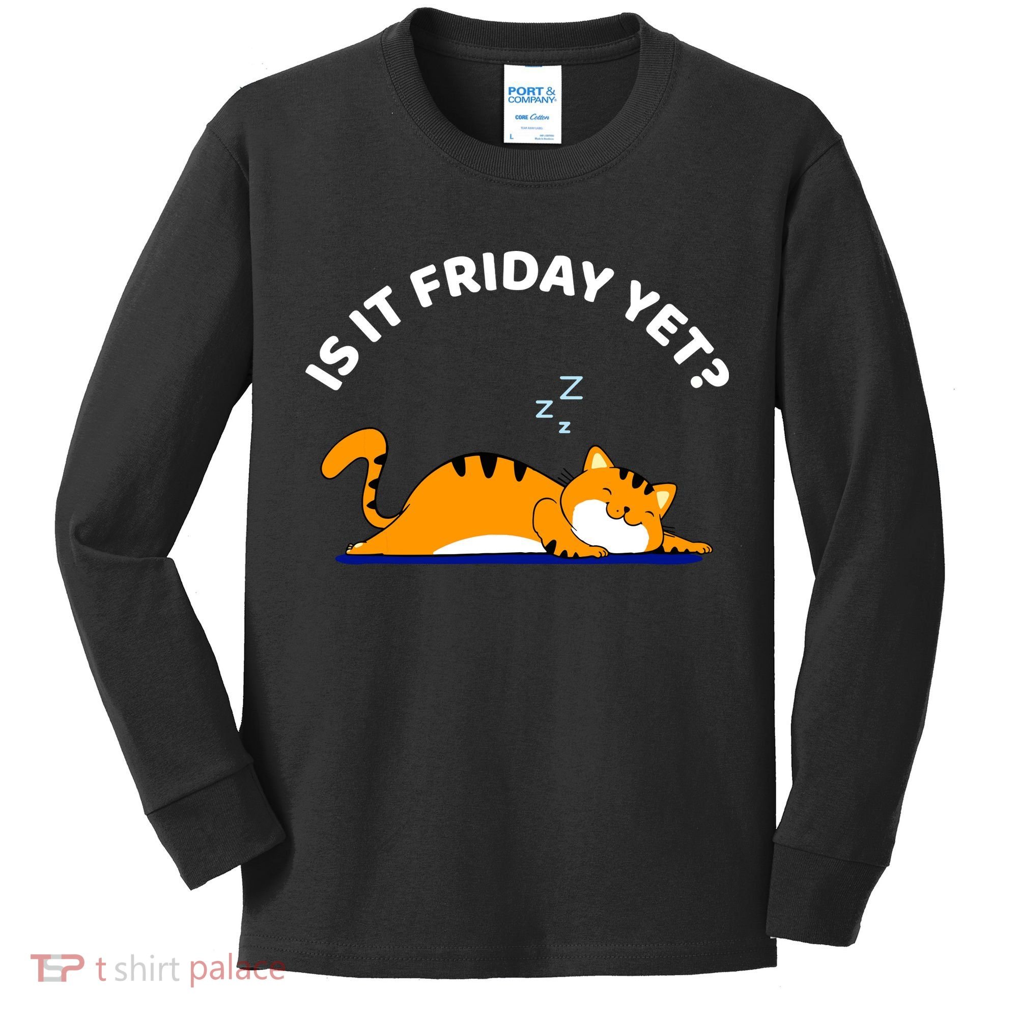 Cat Lover Funny Sleepy Cat Is It Friday Yet Cat Nap Kids Long Sleeve Shirt