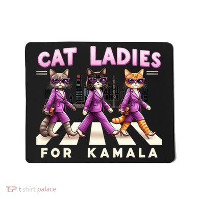 Cat Ladies For Kamala Voting Kamala Harris 2024 Cat Lover Mousepad